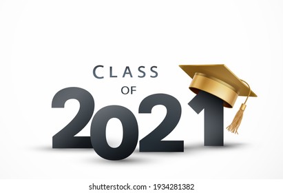 Graduate college, high school or university cap with Class of 2021 isolated on white background. Vector gold 3d degree ceremony hat and student congratulation ceremony element