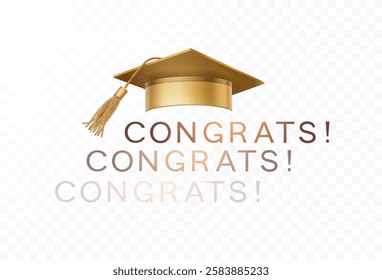 Graduate college, high school or university cap with Congrats isolated on transparent background. Vector degree ceremony hat and congratulation. Golden educational student symbol