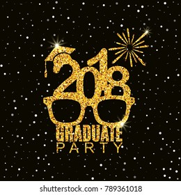 Graduate party 2018 class of greeting card with glasses, hat and fireworks for invitation, banner, poster, postcard. Vector illustration. All isolated and layered