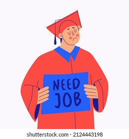 Graduate student holding sign with text need job. Problems of graduates associated with the lack of jobs in their specialty. Young sad man asks for help. Vector EPS 10.