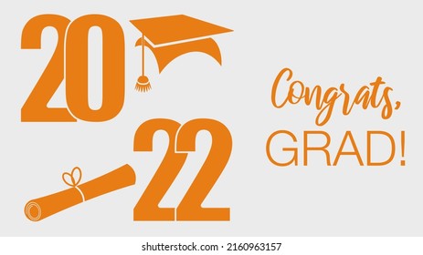 Graduate student mortarboard and rolled up diploma with Congrats Grad  2022 text on a white horizontal banner