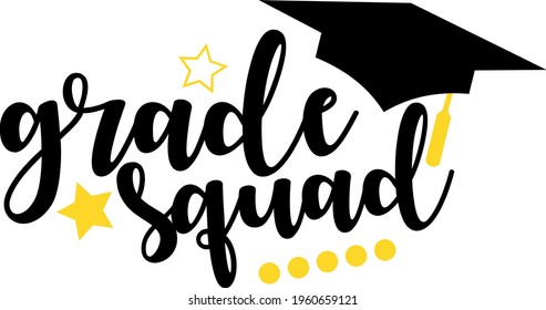Graduate svg vector Illustration isolated on white background. Proud graduate shirt design. Grade squad. Just graduated cut file for Cricut and Silhouette. svg