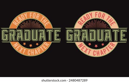 Graduate t-shirt design, high school or college graduate event or party t-shirt Design, Graduation T-Shirt Design.