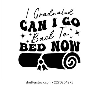 Ich habe studiert Kann ich zurück zu Bed Now Retro Svg Design, Graduation svg Design, Graduation 2023 Retro SVG , Senior Graduation svg, stolze Familie eines 2023 Absolventen