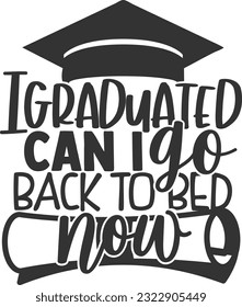 Me Gradué ¿Puedo Volver A La Cama Ahora - Diseño De Graduación