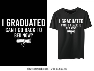 I Graduated Can I go Back to Bed Now Retro vector Design, graduation tee design, Graduation 2023 Retro, proud family of a 2023 graduate, Senior Graduation.