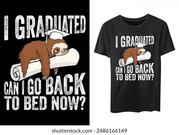 I Graduated Can I go Back to Bed Now Retro vector Design, graduation tee design, Graduation 2023 Retro, proud family of a 2023 graduate, Senior Graduation.