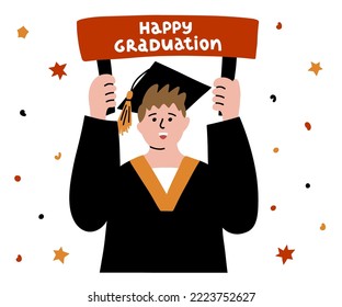 Graduated student boy celebrating concept with young man holding sign with Happy Graduation quote. Design for congratulations design, greeting card, party invitation, social media.