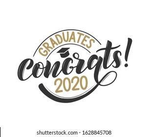 Graduates 2020 Congrats Lettering Festive Poster. Graduates Class Of 2020 Vector Concept As Template For Cards, Posters, Banners, Labels.