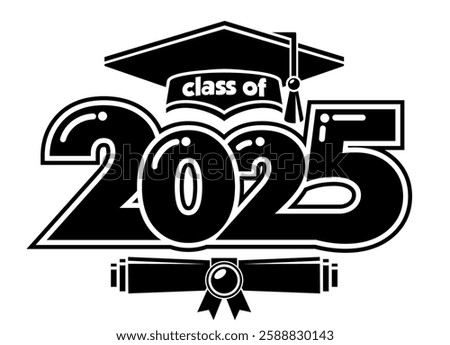 Graduating class of 2025 for greeting, invitation card. Text for graduation design, congratulation event, T-shirt, party, high school or college graduate. Illustration, vector 