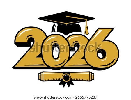 Graduating class of 2026 for greeting, invitation card. Text for graduation design, congratulation event, T-shirt, party, high school or college graduate. Illustration, vector