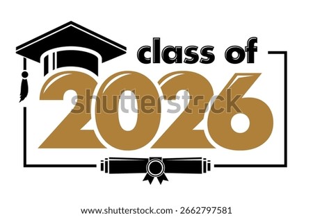 Graduating class of 2026 for greeting, invitation card. Text for graduation design, congratulation event, T-shirt, party, high school or college graduate. Illustration, vector