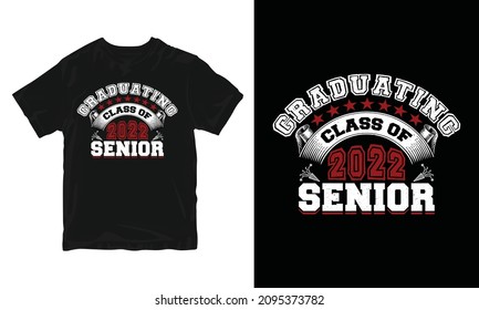 Graduating Class - Graduation T-shirt Design, Congratulation Event, T-shirt, Party, High School Or College Graduate.