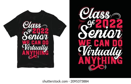 Graduating Class - Graduation T-shirt Design, Congratulation Event, T-shirt, Party, High School Or College Graduate.