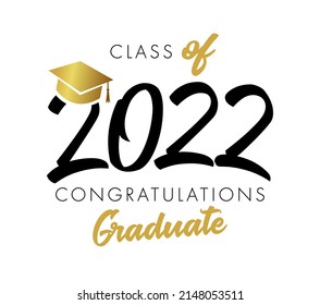 Graduating educational 2022 creative lettering. Back to School or Class Of congratulating celebrating typography. Badge, banner or t-shirt logotype concept. Isolated abstract graphic design template.