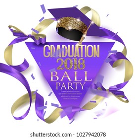 Graduation 2018  ball party with hat, ribbon and confetti. Vector illustration