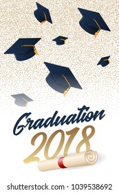 Graduation 2018 poster with hat. Can be used for invitation, banner, greeting card, postcard. Vector graduate template.