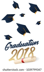 Graduation 2018 poster with hat or mortar board. Can be used for invitation, banner, greeting card, postcard. Vector graduate template.