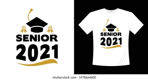 Graduation 2021 handwritten typography t shirt design. Senior 2021, graduate, class of 2021 vector illustration
