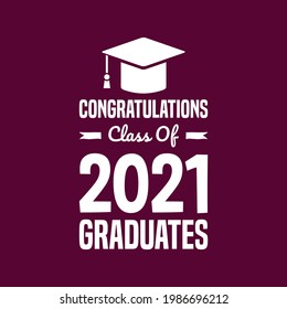 Graduation 2021 lettering quotes typography design