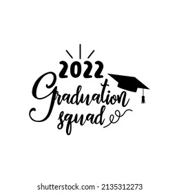 Graduation 2022 quote lettering typography illustration