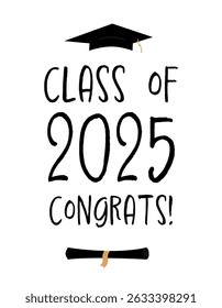 Graduation banner design for the Class of 2025 featuring a graduation cap and diploma. Hand-lettered brush style text reading "Congratulations Graduate" in a festive layout. Ideal for posters, cards, 
