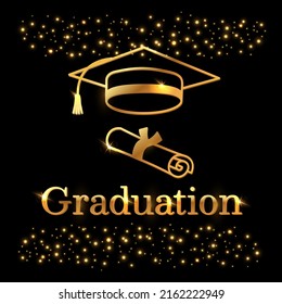 Graduation banner, poster with university or high school cap and congratulatory text. Black and gold color. Vector template for invitation or postcard.