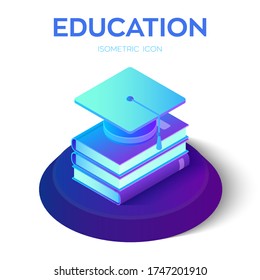 Graduation cap and books. 3D isometric Student hat with books icon. E-learning concept. Innovative online education. Distance graduate certificate program. Academic study. Vector illustration.