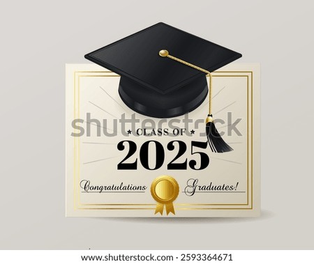 Graduation cap and diploma certificate design for class of 2025 with celebratory elements and elegant color scheme. Class of 2025 vector illustration design template. Congratulations graduates design.