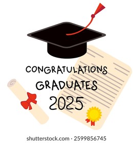 Graduation cap and diploma rolled scroll congratulations graduates 2025 vector illustration. Perfect festive design for stickers, labels, cards. 