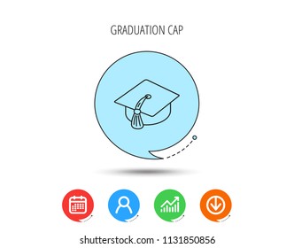 Graduation cap icon. Diploma ceremony sign. Calendar, User and Business Chart, Download arrow icons. Speech bubbles with flat signs. Vector