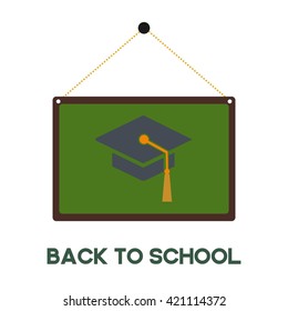 Graduation cap icon in hanging green board. Back to school typography