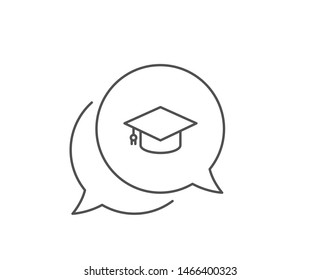 Graduation cap line icon. Chat bubble design. Education sign. Student hat symbol. Outline concept. Thin line graduation cap icon. Vector