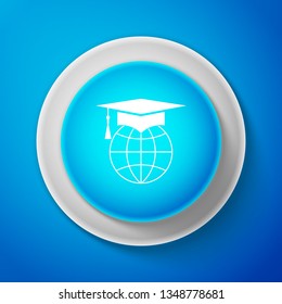 Graduation cap on globe icon isolated on blue background. World education symbol. Online learning or e-learning concept. Circle blue button. Vector Illustration