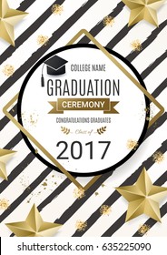 Graduation ceremony poster  design with golden stars. Congratulations Graduates. Class of 2017. Vector design for the graduation party invitation.