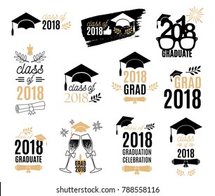 Graduation class of 2018 labels design set. Badges kit for shirt, print, seal, overlay, stamp, greeting card, invitation. Vector sign or logo. All isolated and layered