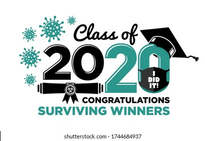 Graduation Class Of 2020 Congratulations Virus Surviving Winners.Text For Design, Greetings, T-shirts, Party, High School Or College Graduates. Illustration, Vector