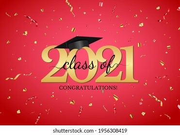 Graduation class of 2021 with graduation cap hat and confetti. Vector Illustration EPS10
