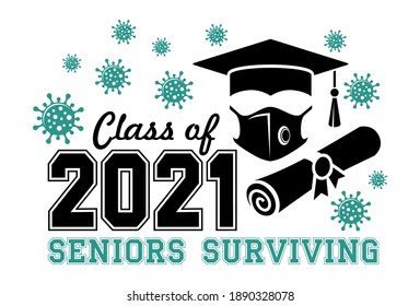 Graduation Class of 2021. Congratulations virus surviving seniors graduates.Text for design, greetings, t-shirts, party, high school or college graduates. Vector on transparent background