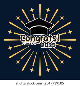 Graduation class of 2025 party greeting lettering on blue background. Congratulations greeting card with lettering, academic cap and firework. Vector illustration
