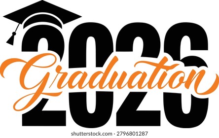 Graduation class of 2026 typography with mortarboard a vector illustration on a white background year cap academic achievement school leaver graphic digital art