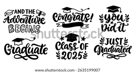 Graduation class phrase label hand drawn vector lettering Collection. University, school, academy banner templates set. Typography greeting, invitation card, sticker, party design, poster