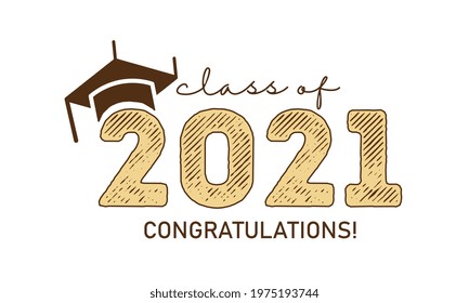 Graduation condratulations class of 2021 with graduation cap hat. Vector Illustration EPS10