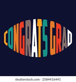 Graduation congrats grad typography clip art design on plain white transparent isolated background for card, shirt, hoodie, sweatshirt, apparel, tag, mug, icon, poster or badge