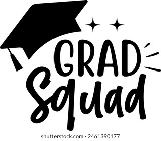 Graduation grad squad typography clip art design on plain white transparent isolated background for card, shirt, hoodie, sweatshirt, apparel, tag, mug, icon, poster or badge