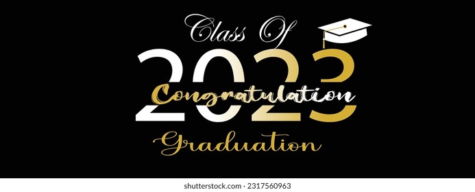 Graduation Greeting  2023 Vector Template design. Congrats Graduates text in black background with Gold Color Text and white make elegant. Congrats to all Student in University or School.