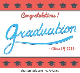 Graduation greeting card design / class of 2016 