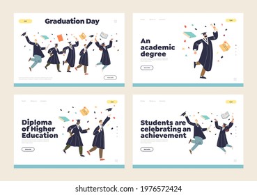 Graduation and higher academic degree education concept of set of landing pages with happy graduates students celebrating dressed in gown and cap. Cartoon flat vector illustration