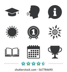 Graduation icons. Graduation student cap sign. Education book symbol. First place award. Winners cup. Information, go to web and calendar icons. Sun and loud speak symbol. Vector