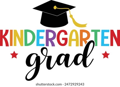 Graduation kindergarten grad typography clip art design on plain white transparent isolated background for card, shirt, hoodie, sweatshirt, apparel, tag, mug, icon, poster or badge